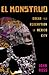 El Monstruo by John Ross