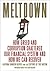 Meltdown by Katrina Vanden Heuvel