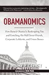 Obamanomics: How Barack Obama Is Bankrupting You and Enriching His Wall Street Friends, Corporate Lobbyists, and Union Bosses