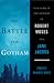 The Battle for Gotham by Roberta Brandes Gratz