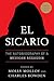 El Sicario: The Autobiography of a Mexican Assassin