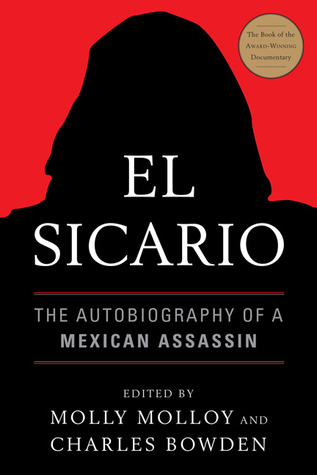 El Sicario: The Autobiography of a Mexican Assassin (Paperback)