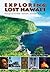 Exploring Hawaii: Places of Power, History, Mystery, and Magic