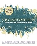 Veganomicon: The Ultimate Vegan Cookbook 