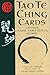 Tao Te Ching Cards: Lao Tzu's Classic Taoist Text in 81 Cards