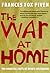 The War at Home by Frances Fox Piven