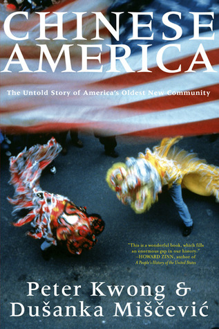 Chinese America: The Untold Story of America's Oldest New Community (Paperback)