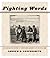 Fighting Words: An Illustrated History of Newspaper Accounts of the Civil War