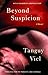 Beyond Suspicion by Tanguy Viel