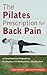 The Pilates Prescription for Back Pain by Lynne Robinson