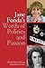 Jane Fonda's Words of Politics and Passion by Mary Hershberger