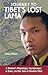 Journey to Tibet's Lost Lama: A Woman's Pilgrimage, the Karmapa in Exile, and the Fate of Modern Tibet