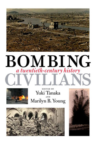 Bombing Civilians: A Twentieth-Century History (Hardcover)