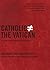 Catholic Does Not Equal the...