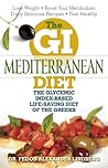 The GI Mediterranean Diet: The Glycemic Index-Based Life-Saving Diet of the Greeks The GI Mediterranean Diet: The Glycemic Index-Based Life-Saving Diet of the Greeks