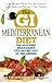 The GI Mediterranean Diet: The Glycemic Index-Based Life-Saving Diet of the Greeks
