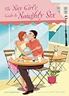 The Nice Girl's Guide to Naughty Sex