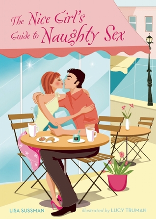 The Nice Girl's Guide to Naughty Sex (Paperback)