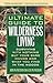 Ultimate Guide to Wilderness Living by John McPherson Ultimate Guide to Wilderness Living by John McPherson