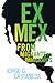 Ex Mex: From Migrants to Immigrants