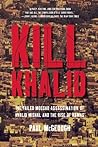 Kill Khalid: The ...