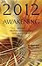 2012 Awakening by Sri Ram Kaa