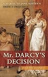 Mr. Darcy's Decis...