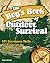 The Boy's Book of Outdoor Survival: 101 Courageous Skills for Exploring the Dangerous Wild
