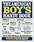The American Boy's Handy Book: Build a Fort, Sail a Boat, Shoot an Arrow, Throw a Boomerang, Catch Spiders, Fish in the Ice, Camp w
