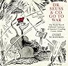 Dr. Seuss & Co. Go to War by André Schiffrin