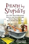 Death by Stupidit...