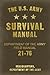 The U.S. Army Survival Manu...