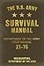 The U.S. Army Survival Manual by U.S. Department of the Army