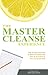 The Master Cleanse Experien...