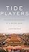 Tide Players: The Movers an...