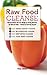 Raw Food Cleanse: Restore H...