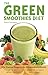 Green Smoothies Diet: The Natural Program for Extraordinary Health