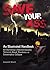 Save Your Ass: An Illustrated Handbook for Surviving a Natural Disaster, Terrorist Attack, Pandemic or Catastrophic Collapse