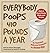 Everybody Poops 410 Pounds a Year by Deuce Flanagan