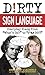 Dirty Sign Language by James T. Van