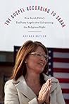 Gospel According to Sarah: How Sarah Palin's Angels Are Galvanizing the Religious Right and Realigning the Values of a Nation Gospel According to Sarah: How Sarah Palin's Angels Are Galvanizing the Religious Right and Realigning the Values of a Nation