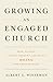 Growing an Engaged Church by Albert L. Winseman