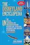 The Disneyland® Encyclopedia by Chris Strodder