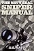 The Navy Seal Sniper Manual