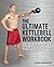 The Ultimate Kettlebells Wo...
