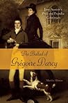 The Ballad of Gregoire Darcy (Pride and Prejudice Continues, # 4)