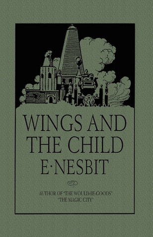 Wings and the Child: Or the Building of Magic Cities (Paperback)