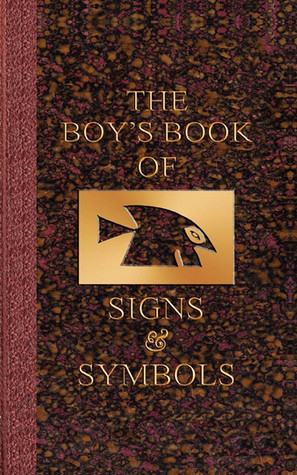 The Boy's Book of Signs & Symbols