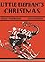 Little Elephant's Christmas