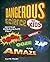 Dangerous Science for Kids: Exciting Experiments that Boom, Whiz, Ooze, Zap, and Amaze